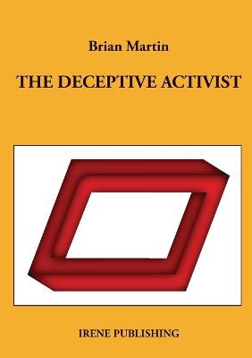 Book cover for The deceptive activist