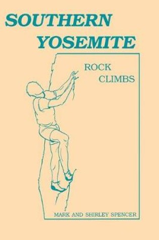 Cover of Southern Yosemite Rock Climbs