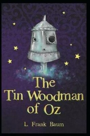 Cover of The Tin Woodman of Oz Annotated