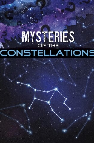 Cover of Mysteries of the Constellations