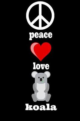 Book cover for Peace Love Koala