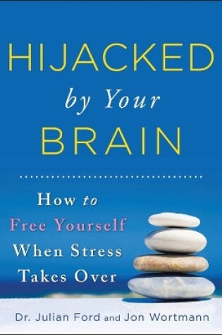 Cover of Hijacked by Your Brain