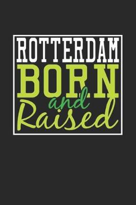 Book cover for Rotterdam Born And Raised