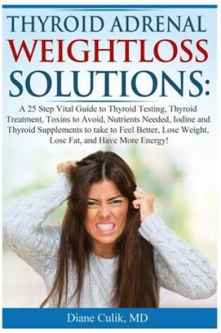 Cover of Thyroid Adrenal Weightloss Solutions