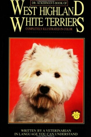 Cover of Dr. Ackerman's West Highland White Terriers