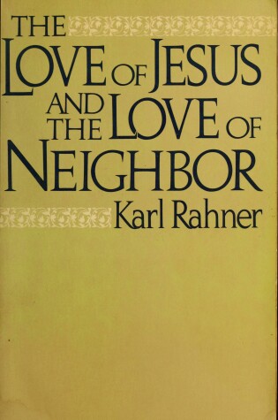 Cover of The Love of Jesus and the Love of Neighbor