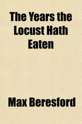 Cover of The Years the Locust Hath Eaten