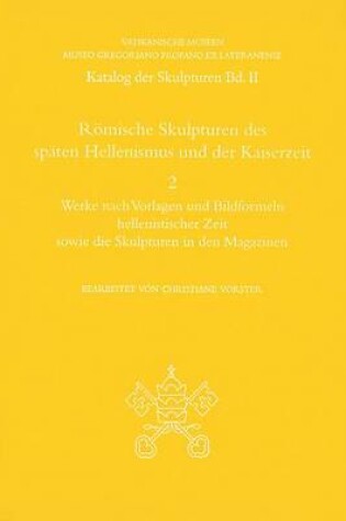 Cover of Romische Skulpturen Des Spaten Hellenismus Und Der Kaiserzeit