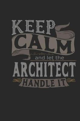 Book cover for Keep Calm and Let the Architect Handle It