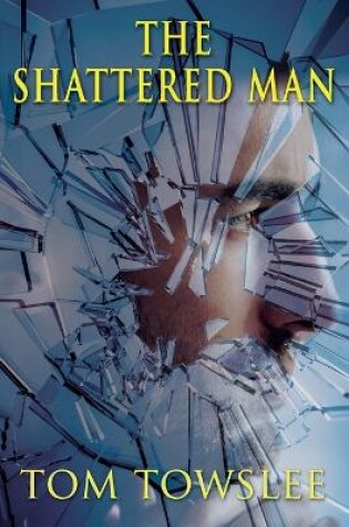 Cover of The Shattered Man