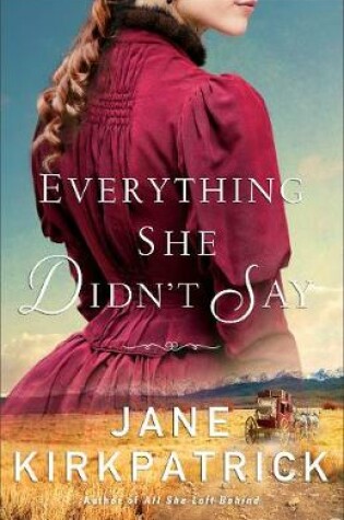 Cover of Everything She Didn`t Say
