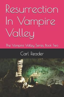 Cover of Resurrection In Vampire Valley