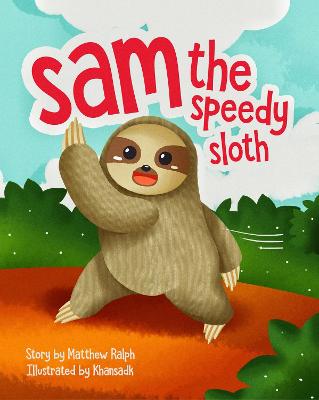 Book cover for Sam The Speedy Sloth