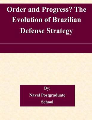 Book cover for Order and Progress? The Evolution of Brazilian Defense Strategy
