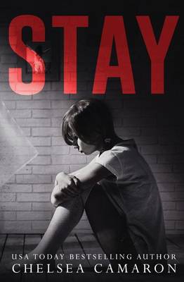 Stay by Chelsea Camaron