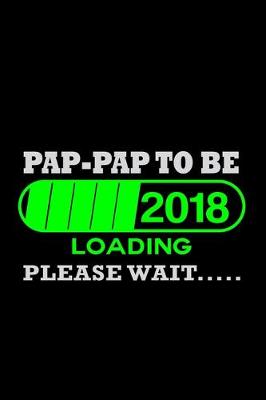 Book cover for Pap-pap to be 2018 Loading Please wait..