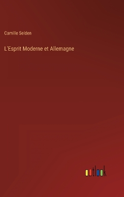 Book cover for L'Esprit Moderne et Allemagne