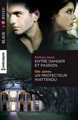 Book cover for Entre Danger Et Passion - Un Protecteur Inattendu