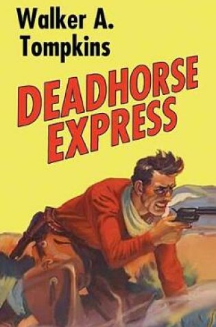 Cover of Deadhorse Express