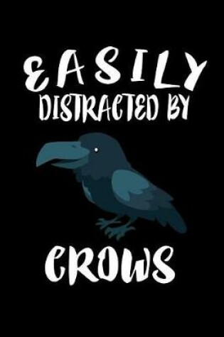 Cover of Easily Distracted By Crows