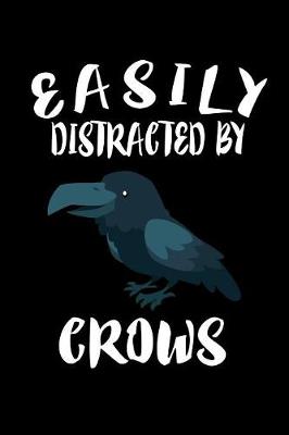 Book cover for Easily Distracted By Crows