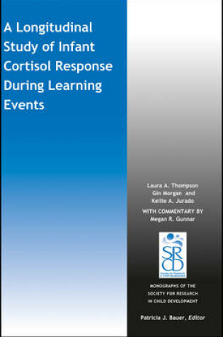 Cover of A Longitudinal Study of Infant Cortisol Response During Learning Events