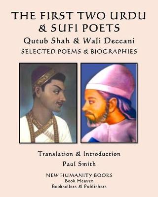 Book cover for THE FIRST TWO URDU & SUFI POETS Qutub Shah & Wali Deccani