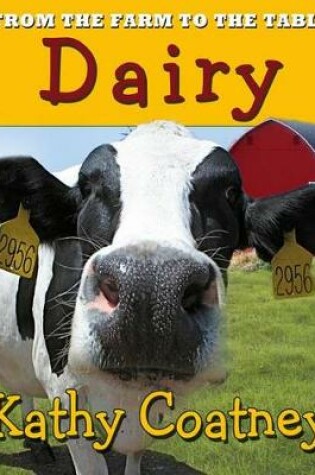 Cover of From the Farm to the Table Dairy