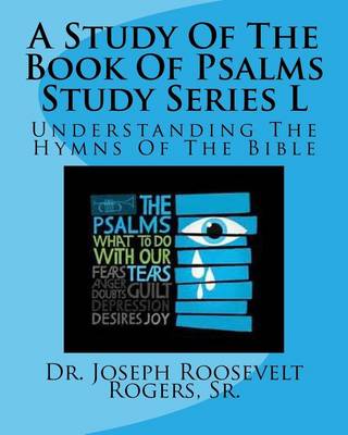 Book cover for A Study Of The Book Of Psalms Study Series L