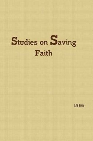 Cover of Studies on Saving Faith