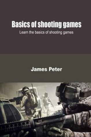 Cover of Basics of Shooting Games