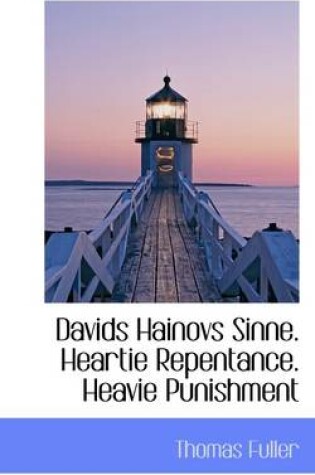 Cover of Davids Hainovs Sinne. Heartie Repentance. Heavie Punishment