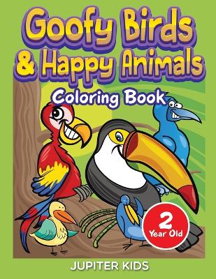 Book cover for Goofy Birds & Happy Animals