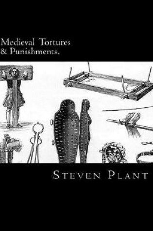 Cover of Medieval Torture & Punishments.