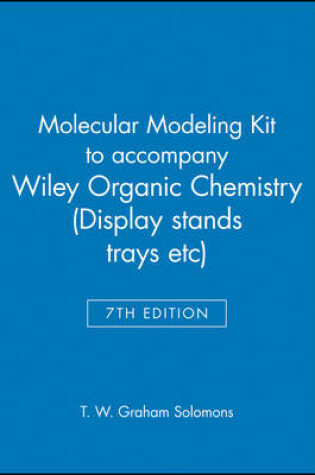 Cover of Molecular Modeling Kit to accompany Organic Chemistry, 7e