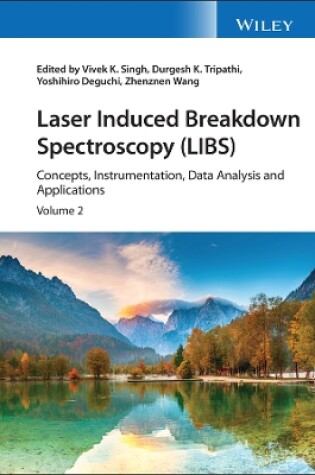 Cover of Laser Induced Breakdown Spectroscopy (LIBS): Conce pts, Instrumentation, Data Analysis and Applicatio ns V2