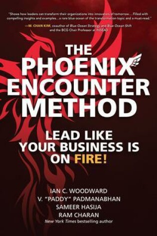 Cover of The Phoenix Encounter Method: Lead Like Your Business Is on Fire!