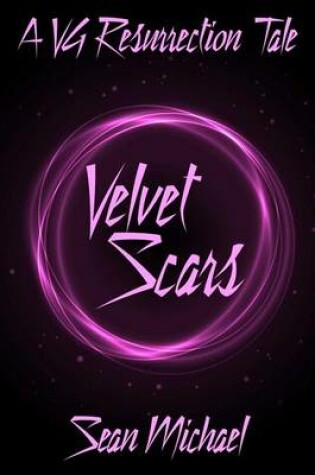 Cover of Velvet Scars, a Vg Resurrection
