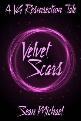 Book cover for Velvet Scars, a Vg Resurrection