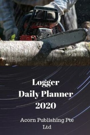 Cover of Logger Daily Planner 2020