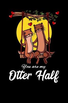 Book cover for You Are My Otter Half