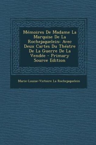 Cover of Memoires de Madame La Marquise de La Rochejaquelein