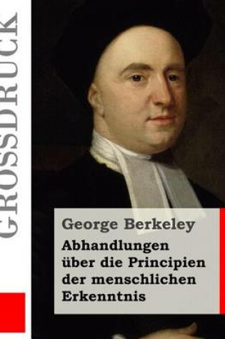 Cover of Abhandlungen uber die Principien der menschlichen Erkenntnis (Grossdruck)