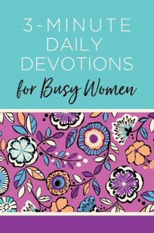 Cover of 3-Minute Daily Devotions for Busy Women