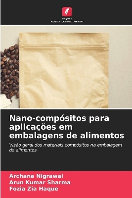 Book cover for Nano-compósitos para aplicações em embalagens de alimentos