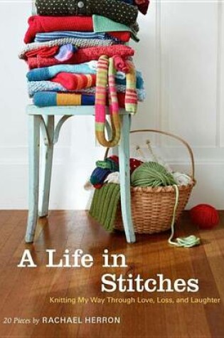 Cover of A Life in Stitches