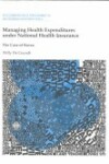 Book cover for Managing Health Expenditures Under National Health Insurance