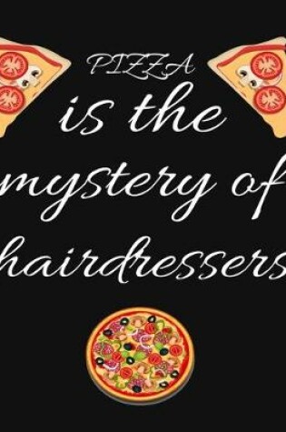 Cover of PIZZA is the mystery of hairdressers