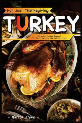 Book cover for Not Just Thanksgiving Turkey
