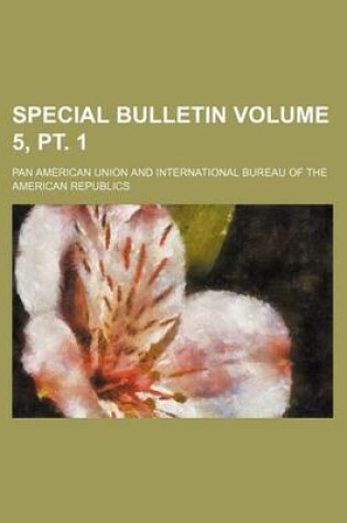 Cover of Special Bulletin Volume 5, PT. 1